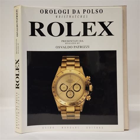 libro rolex osvaldo patrizzi prezzo 1990|Investing in Wristwatches: Rolex : Patrizzi, Osvaldo, Cappelletti, .